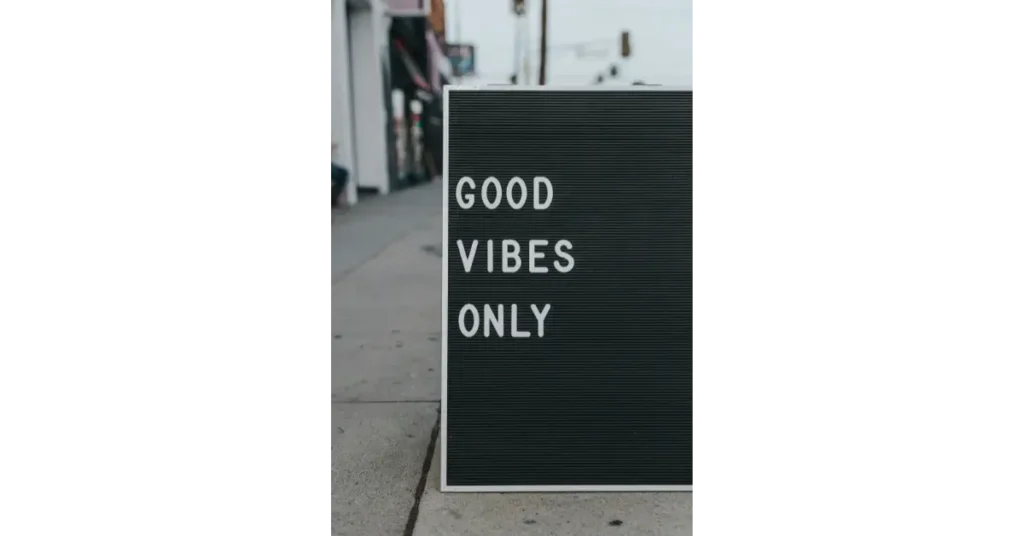 Good Vibes Only