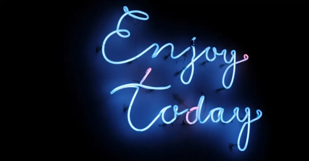 Enjoy Today